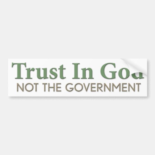 政府ではなく神への信頼 バンパーステッカー (正面)