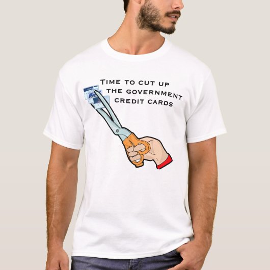 政府のクレジットカードを取り除いて下さい Tシャツ (正面)