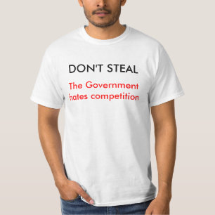 、政府の憎悪の競争盗まないで下さい Tシャツ