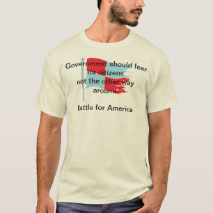 政府は市民を恐れるべきです Tシャツ
