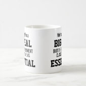 政府は私を必要不可欠だと考えているわけではない コーヒーマグカップ (中央)