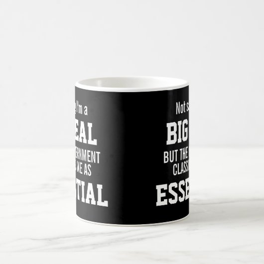 政府は私を必要不可欠だと考えているわけではない コーヒーマグカップ (中央)