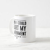 政府を中絶したい コーヒーマグカップ (正面左)