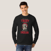 政府を信頼できるのはインド頼だ Tシャツ (正面フル)