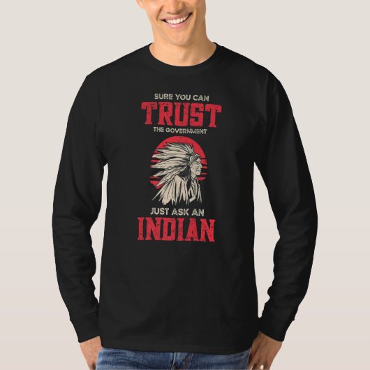 政府を信頼できるのはインド頼だ Tシャツ (正面)