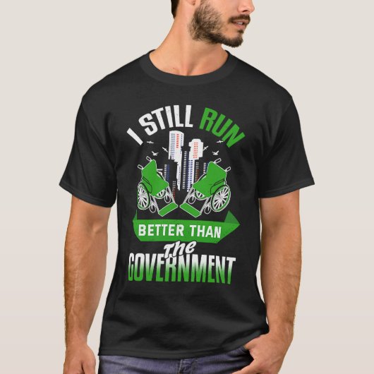 政府走の皮肉Wよりまだましだ Tシャツ (正面)