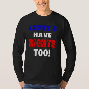 政治おもしろい的な左翼にも権利があ自由主義のる Tシャツ