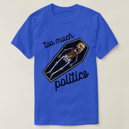 政治が行き過ぎる Tシャツ (デザイン正面)