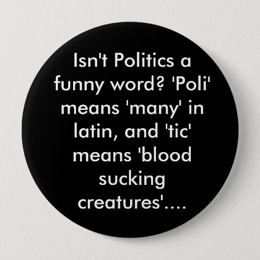 政治はおもしろいな単語ではないですか。 「Poli多数を…」は意味します「 缶バッジ (正面)