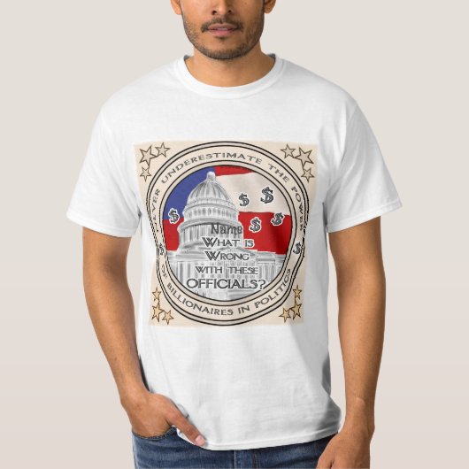 政治億万長者のTシャツ Tシャツ (正面)