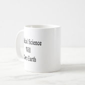 政治学は地球を救います コーヒーマグカップ (正面左)