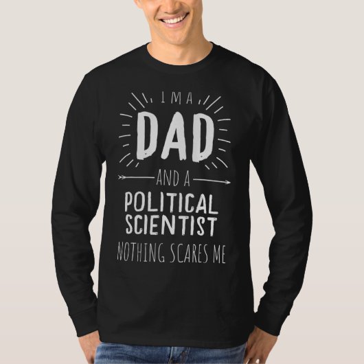 政治学者パパは何も私を怖がらせない Tシャツ (正面)