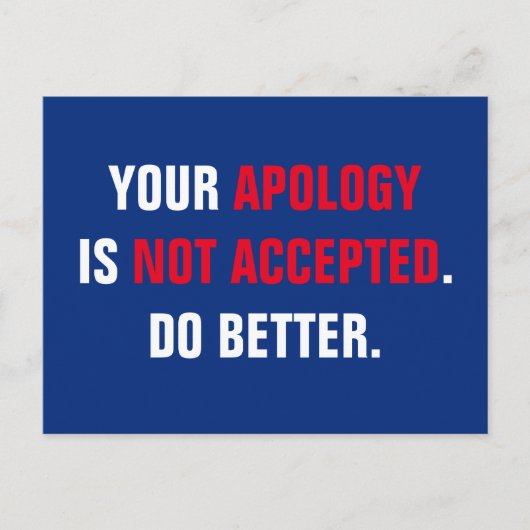 政治家あなたの謝罪は受け入れられていない ポストカード (正面)