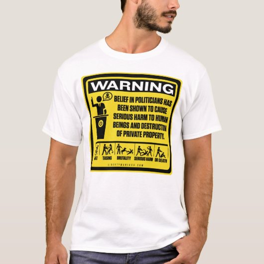 政治家の警告のワイシャツ Tシャツ (正面)