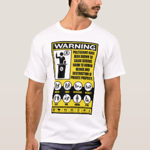 政治家の警告表示のワイシャツ Tシャツ