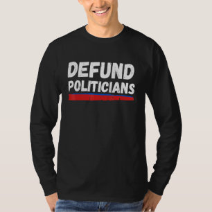 政治家の資金を奪う1 Tシャツ