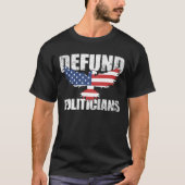 政治家のDEFUND米国旗イーグルアンチ政府 Tシャツ (正面)