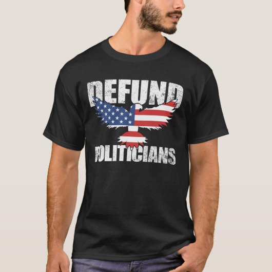 政治家のDEFUND米国旗イーグルアンチ政府 Tシャツ (正面)