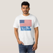 政治家のTシャツの資金を取り除く Tシャツ (正面フル)
