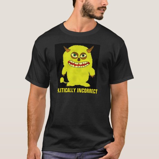 政治的に間違ったTシャツ Tシャツ (正面)