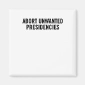 政治的抵抗アート – 不要な大統領を中止 マグネット (正面)