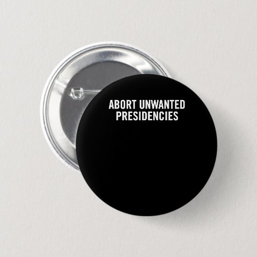 政治的抵抗アート – 不要な大統領を中止 缶バッジ (正面&裏面)
