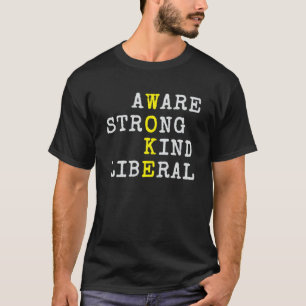 政治誇りを持った的に左派の価値観を意味する目覚め Tシャツ