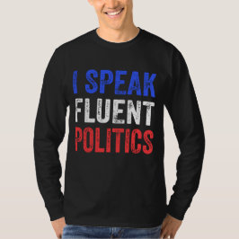 政話治を流暢におもしろい行う Tシャツ