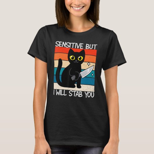 敏感だけど私は猫を刺す Tシャツ (正面)