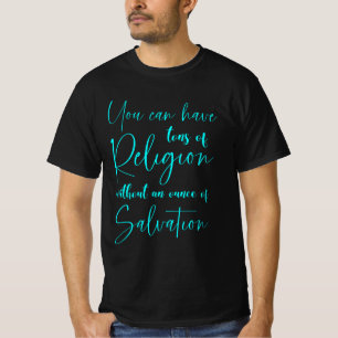 救いがなければ多くの宗教を持つことができる Tシャツ