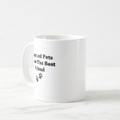 救われたペットは友達にな最高のる コーヒーマグカップ (正面左)