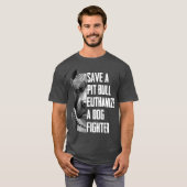 救ピットブルは犬の戦闘機Tシャツを安楽死にする Tシャツ (正面フル)