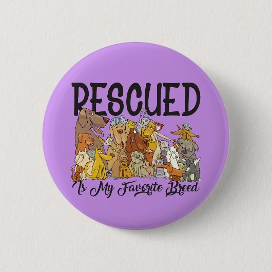 救助されたお気に入りののは私の品種のボタン 缶バッジ (正面)