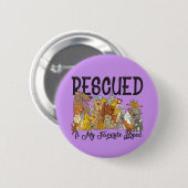 救助されたお気に入りののは私の品種のボタン 缶バッジ (正面&裏面)