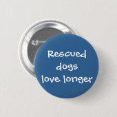 救助された犬愛より長く 缶バッジ (正面&裏面)