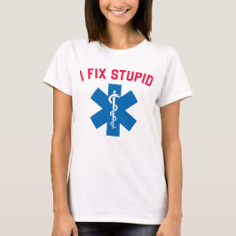 救急医療技術者 救急車 パラメディック 私が馬鹿を直す Tシャツ