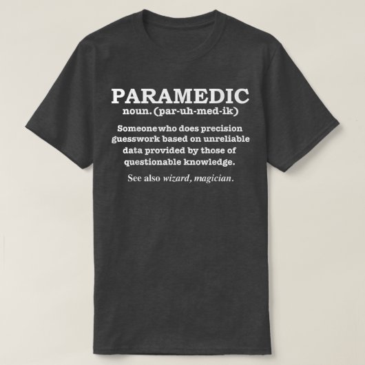 救急医療隊員定義EMTおもしろい救急車付き添い人 Tシャツ (デザイン正面)
