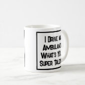 救急車運転手スーパータレント。コーヒーマグ コーヒーマグカップ (正面右)