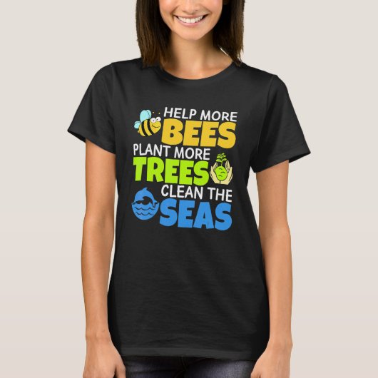 救済多くのミツバチが植物より多くの木が海の耳を掃除 Tシャツ (正面)