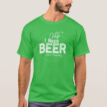 救済Need  Beer おもしろい St. Patrick's Day T-Shirt V2