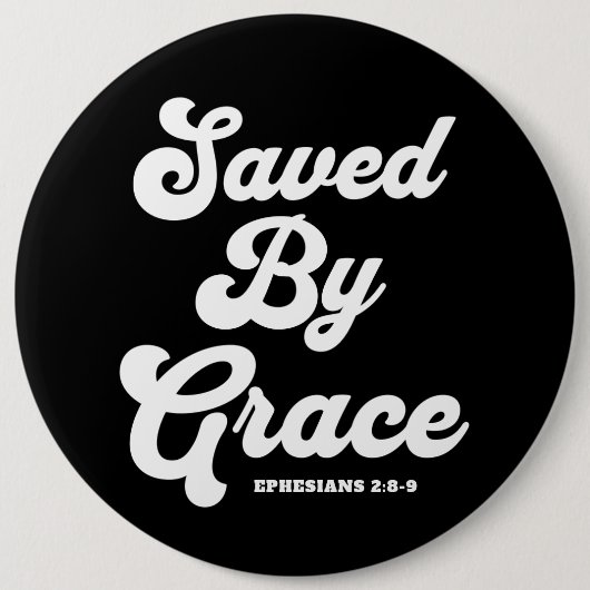 救By Grace Ephesians 2:8-9 缶バッジ (正面)