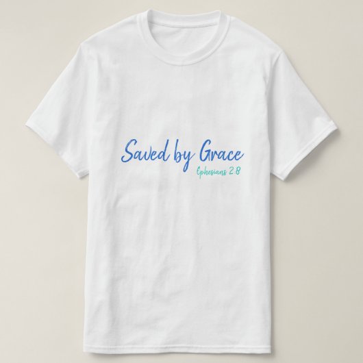 救Grace Ephesians 2:8 数々の Tシャツ (デザイン正面)