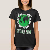 救Home Earth Day Planet Environment Tシャツ (正面)