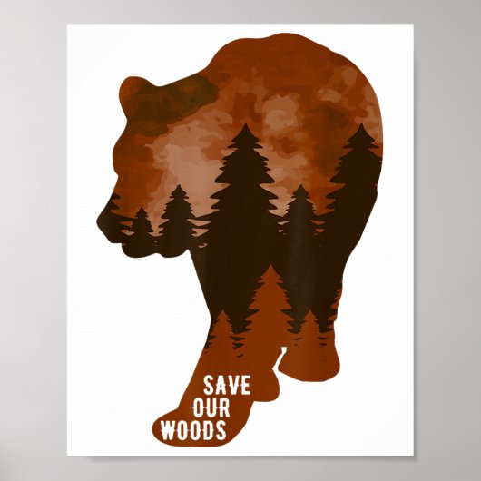 救Our Woods Environmental Protection Bear Grizz ポスター (正面)