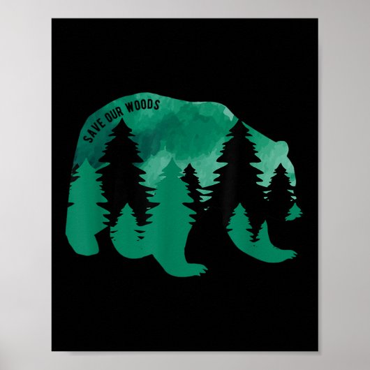 救Our Woods Environmental Protection Bear Grizz ポスター (正面)