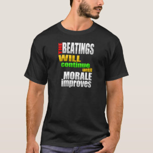 敗北は意気込が改良するまで続きます Tシャツ