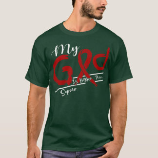 敗血症認識度私の神はこの家族の中で強い Tシャツ