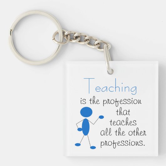 教えの職業は…感動的引用文 キーホルダー (正面)