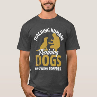 教えのHumansraing Dogs Growingogether Dog fri Tシャツ