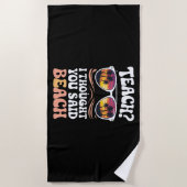 教え考え君はビーチ先生Groovyと言った ビーチタオル (正面)